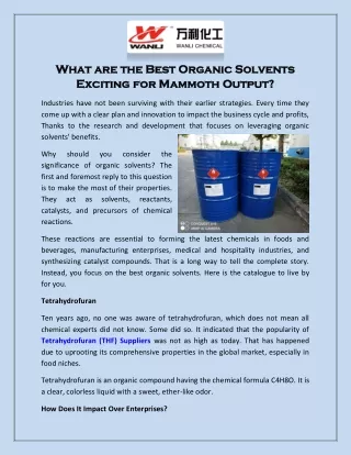 What are the Best Organic Solvents Exciting for Mammoth Output?