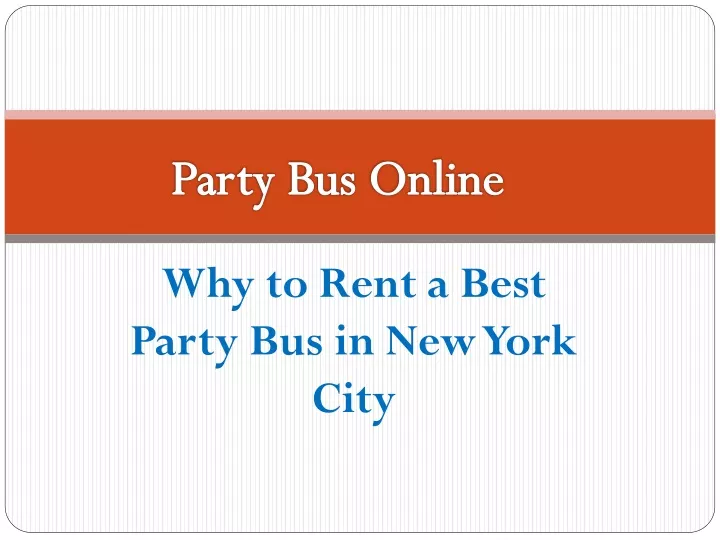 why to rent a best party bus in new york city