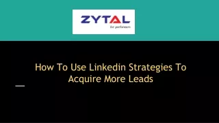 How To Use Linkedin Strategies To Acquire More Leads