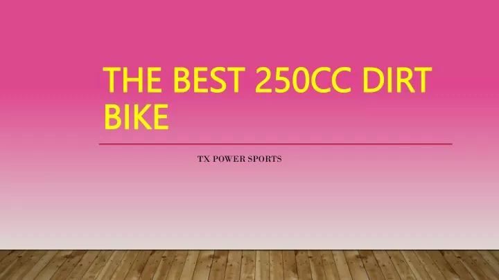 best 250cc dirt bike