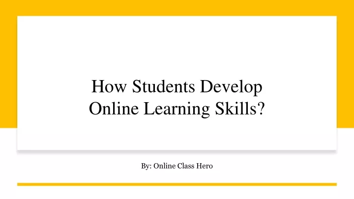 how students develop online learning skills