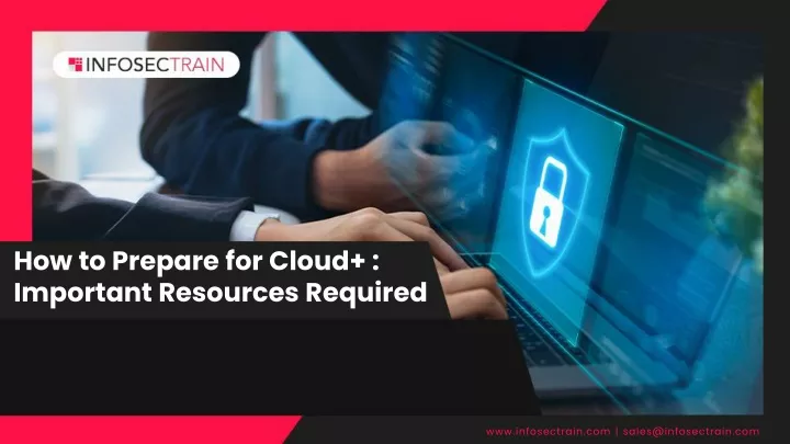 how to prepare for cloud important resources