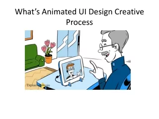 What’s Animated UI Design Creative Process
