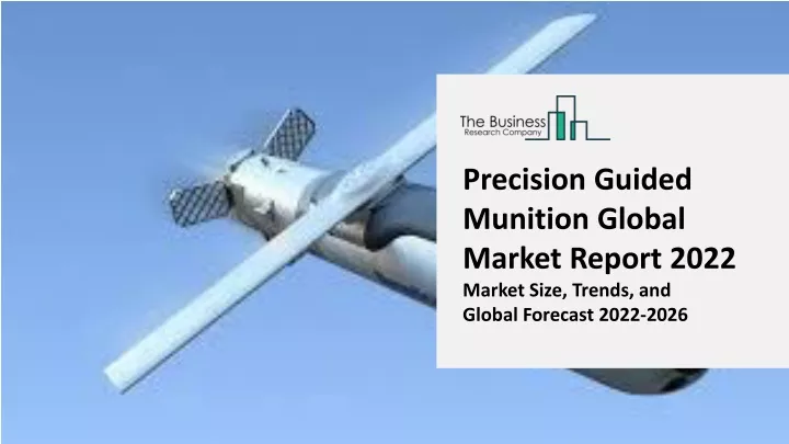 precision guided munition global market report