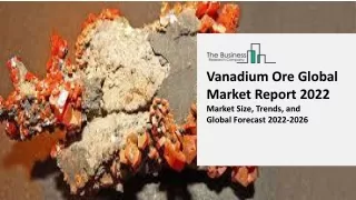 vanadium ore global market report 2022 market