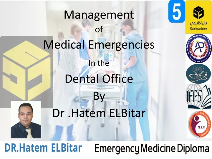 management of medical emergencies in the dental