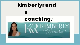 k i m b e r l y r a n d s coaching