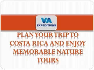 Plan Your Best Trip to Costa Rica and Enjoy Nature Tours