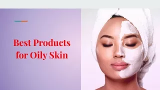 best products for oily skin