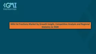 Milk Fat Fractions Market by Competitive Strategies & Trends Analysis to 2028