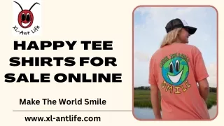 Happy Tee Shirts for Sale Online