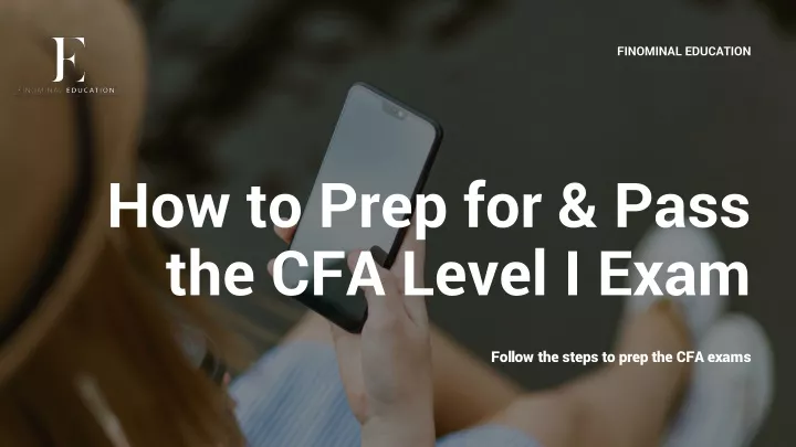 how to prep for pass the cfa level i exam