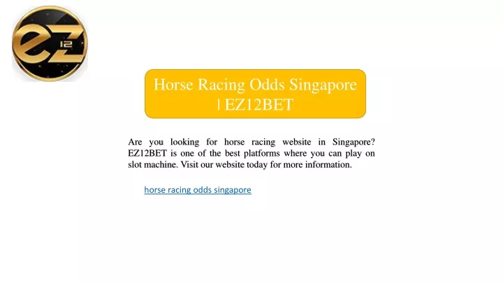 horse racing odds singapore ez12bet