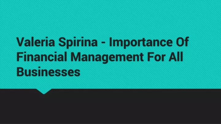 valeria spirina importance of financial management for all businesses