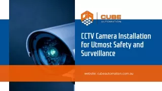 CCTV Camera Installation for Utmost Safety and Surveillance