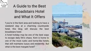 A Guide to the Best Broadstairs Hotel and What It Offers