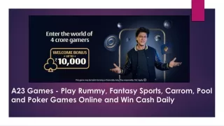 A23 Games - Play Rummy, Fantasy Sports, Carrom, Pool and Poker Games Online and Win Cash Daily