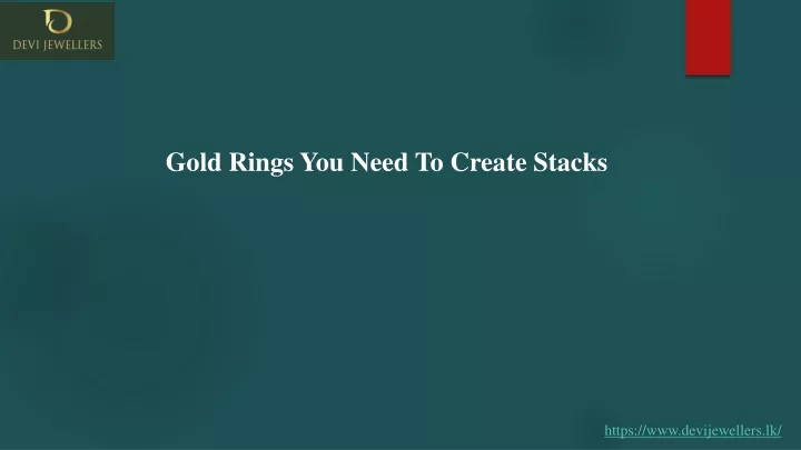gold rings you need to create stacks