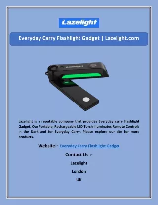 Everyday Carry Flashlight Gadget | Lazelight.com