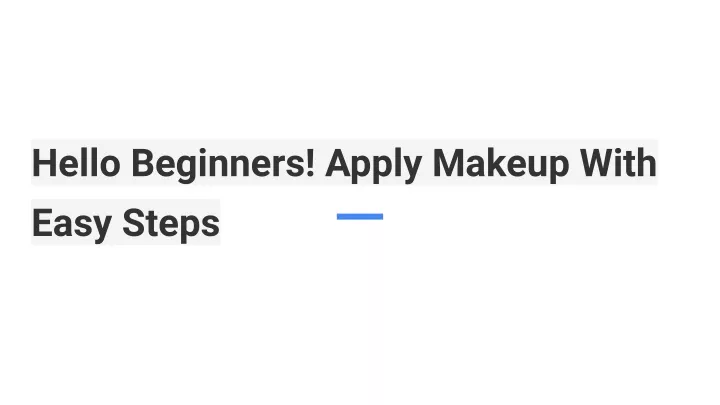 hello beginners apply makeup with easy steps