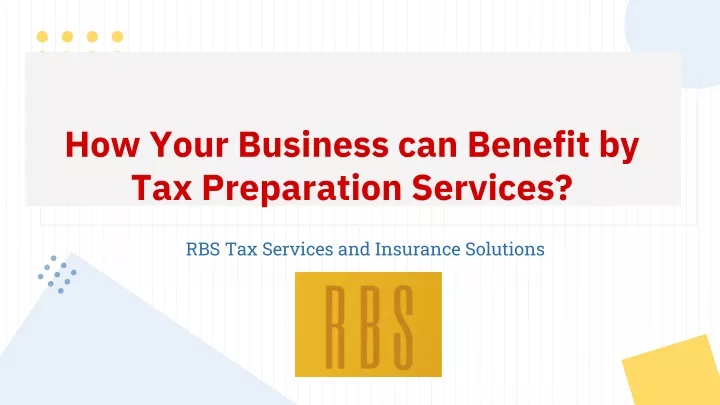 how your business can benefit by tax preparation services