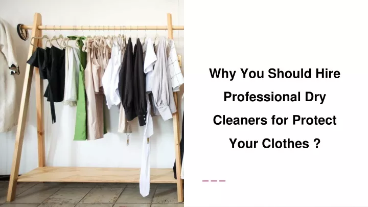 why you should hire professional dry cleaners