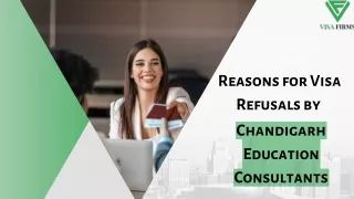 Reasons for Visa Refusals by Chandigarh Education Consultants