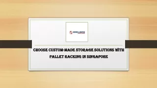 Choose Custom-Made Storage Solutions with Pallet Racking in Singapore.