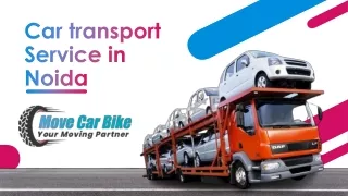 Car transport Service in Noida | Movecarbike.in