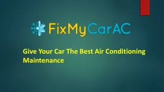 Give Your Car The Best Air Conditioning Maintenance