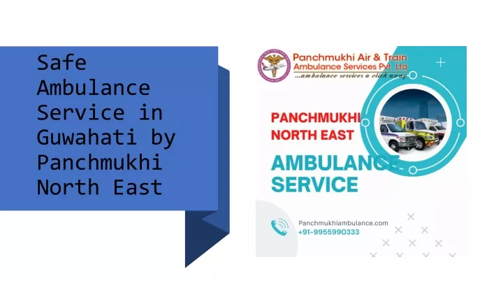 safe ambulance service in guwahati by panchmukhi