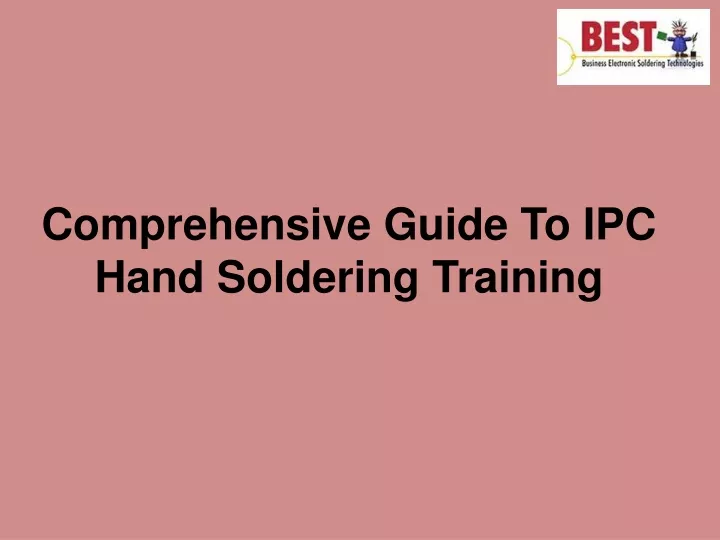 comprehensive guide to ipc hand soldering training