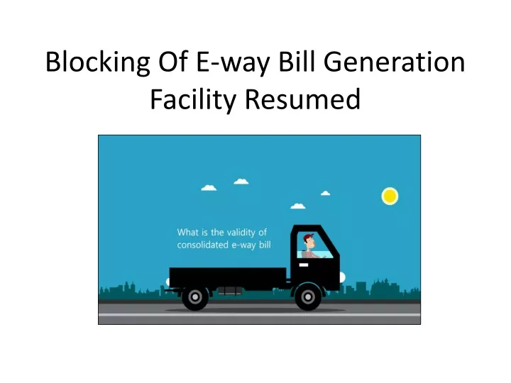 blocking of e way bill generation facility resumed