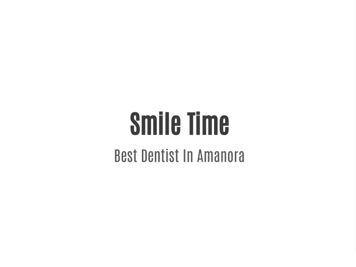 smile time best dentist in amanora
