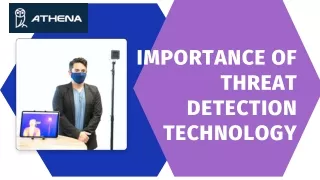 Importance of Threat Detection for Your Personal or Professional Place