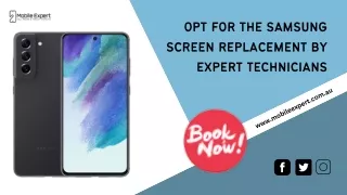 Opt for the Samsung Screen Replacement By Expert Technicians
