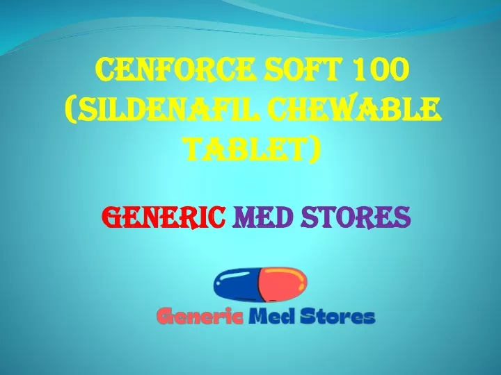 cenforce soft 100 sildenafil chewable tablet