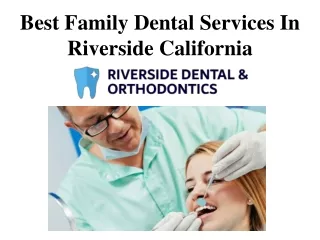 Best Family Dental Services In Riverside California