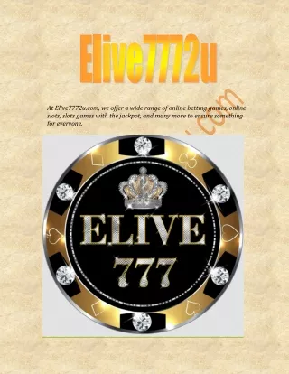 Play Online Casino Malaysia With Elive7772u