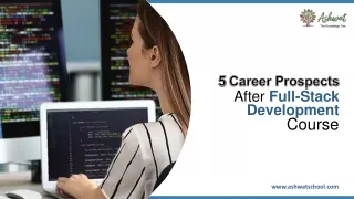 5 Career Prospects After Full Stack Development Course