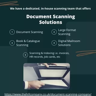 The Hill Company offers one of the largest scanning departments in the UK