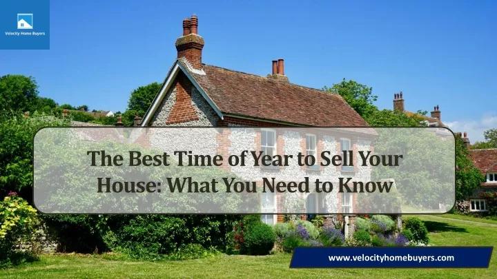 the best time of year to sell your house what