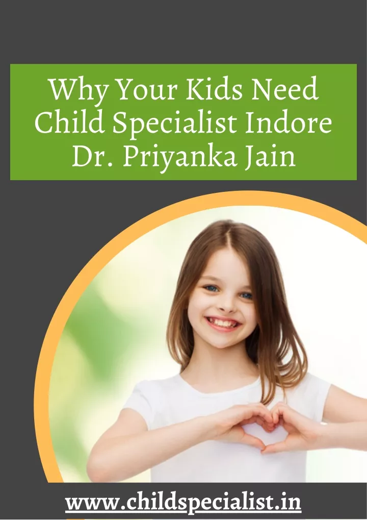 why your kids need child specialist indore