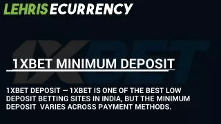 Know 1xbet Minimum Deposit | Get Started With 1xbet Today | Lehris E-Currency