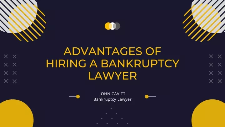 advantages of hiring a bankruptcy lawyer