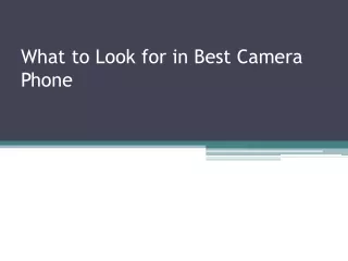 what to look for in best camera phone