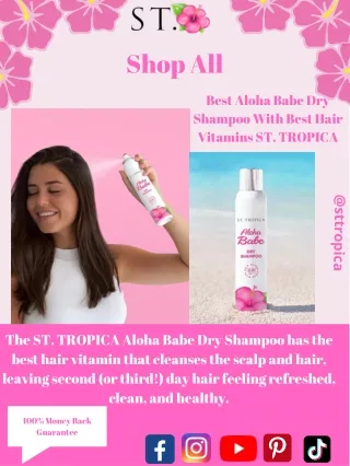 Best Aloha Babe Dry Shampoo With Best Hair Vitamins ST. TROPICA