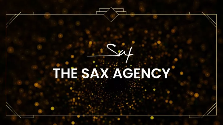 the sax agency