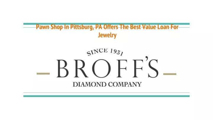 pawn shop in pittsburg pa offers the best value loan for jewelry