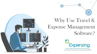Why Use Travel & Expense Management Software?